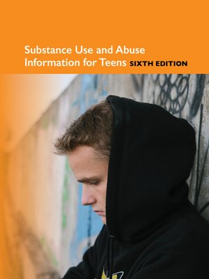cover image of Substance Use and Abuse Information for Teens